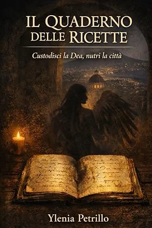 Il Quaderno delle Ricette: Custodisci la Dea, nutri la città – Libro di Ylenia Petrillo - immagine 3
