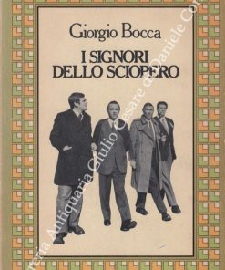 I signori dello sciopero