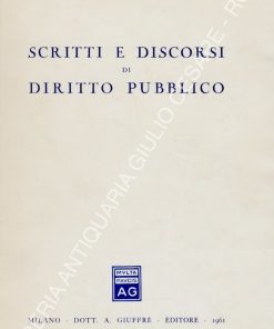 Scritti e discorsi di diritto pubblico