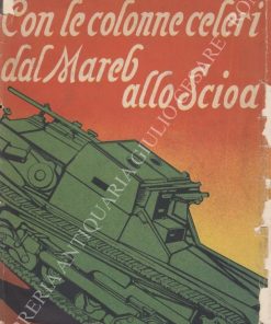 Con le Colonne Celeri dal Mareb allo Scioa
