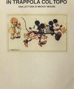In trappola col topo. Una lettura critica di Mickey Mouse