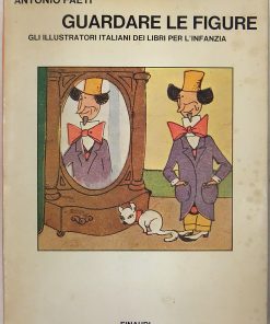Guardare le figure. Gli illustratori italiani dei libri per l’infanzia
