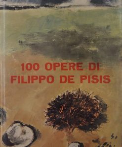 100 opere di Filippo De Pisis.